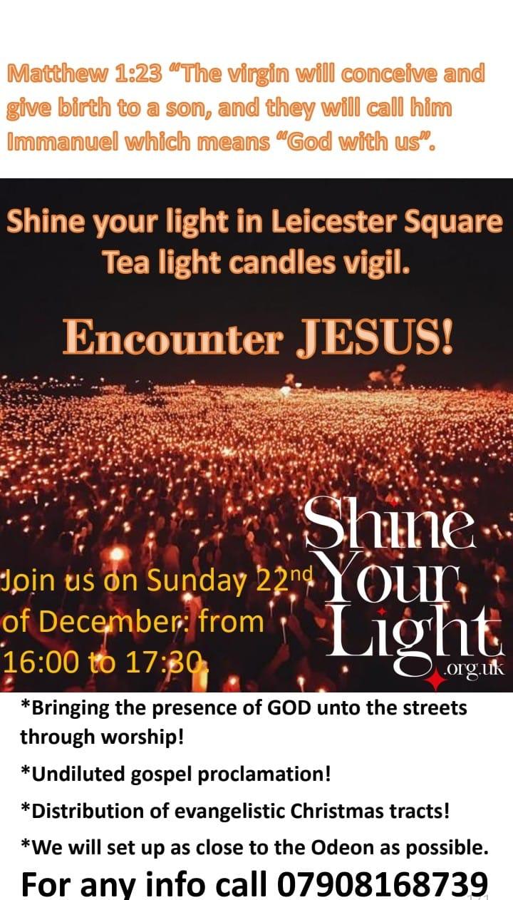 Shine Your Light In Leicester Square